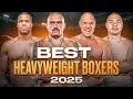 BEST BOXING HEAVYWEIGHT FIGHTERS OF 2025 TOP 10 FULL FIGHT HIGHLIGHTS HD