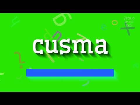 How to say "cusma"! (High Quality Voices)