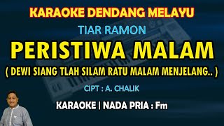 Download lagu Peristiwa Malam karaoke melayu nada pria Fm - Tiar Ramon mp3