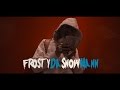 FRosTydaSnowMann OKaaaY