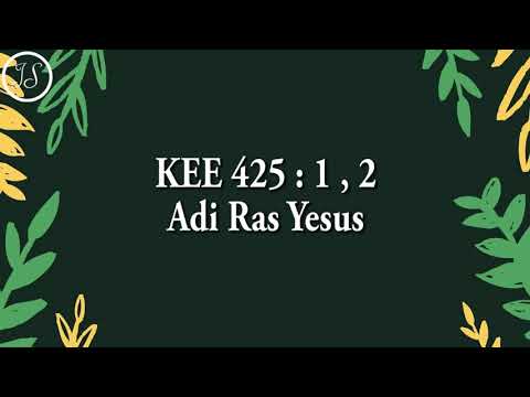 KEE 425 : 1,2 Adi Ras Yesus