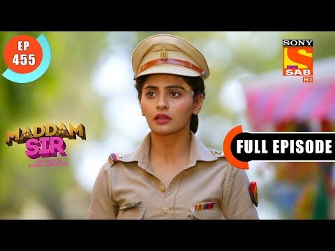 Karishma Helps Haseena - Maddam Sir - Ep 455 - Full Episode - 22 March 2022