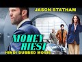 MONEY HEIST - Hollywood Hindi Movie | Jason Statham Blockbuster Action Crime Full Movie In Hindi HD