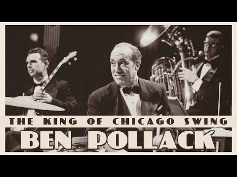 Ben Pollack | The King Of Chicago Swing  | 1920s Golden Roaring Age Happy Music