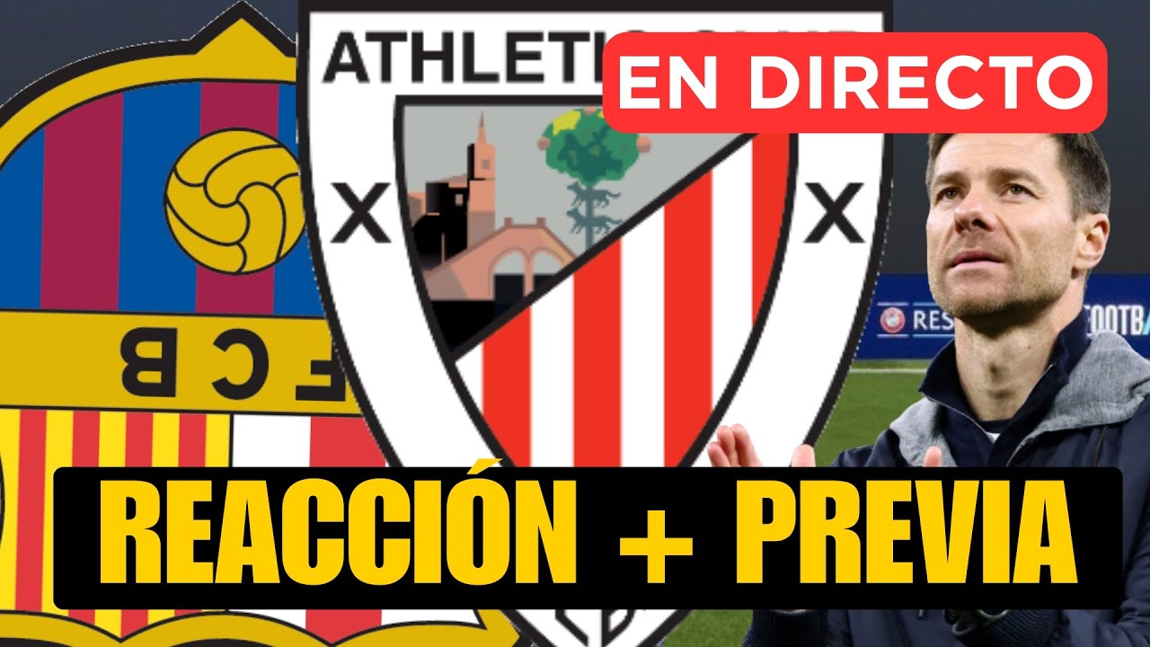 BARÇA - ATHLETIC: REACCIÓN DIRECTO POST CON IÑAKI ANGULO + PREVIA REAL MADRID - ATLÉTICO