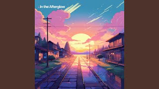In the Afterglow