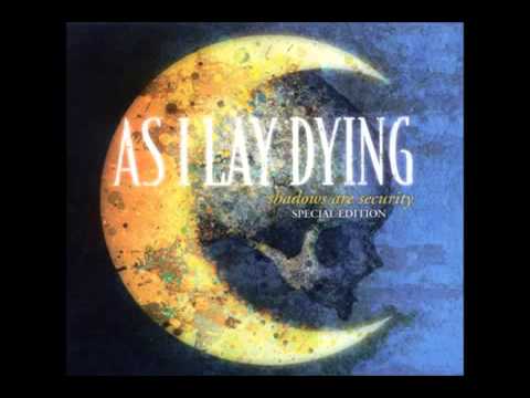 As I Lay Dying  Shadows Are Security |||Full Album|||