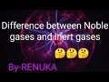 Difference Between Noble Gas And Inert Gas Noble Gase Inert Gases Is Inert Gas And Noble Gas Same