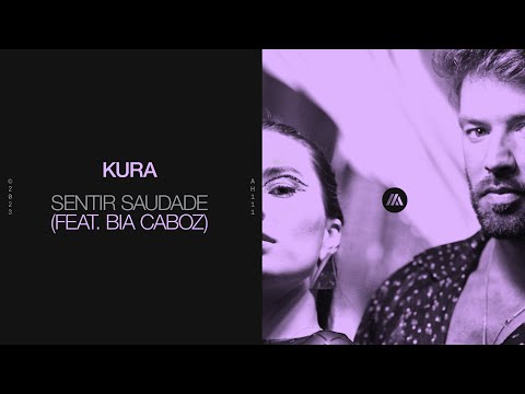 Kura - Sentir Saudade (feat. Bia Caboz) [Official Visualizer]