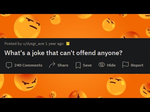 What's a joke that can't offend anyone?