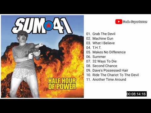 Full Album Sum 41 - Half Hour Of Power