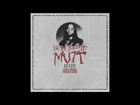 Leon Thomas, Chris Brown & Freddie Gibbs - MUTT (Remix)