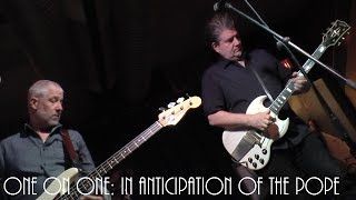 ONE ON ONE: The Monks Of Doom - In Anticipation Of The Pope 05/24/19 Kingston, NY