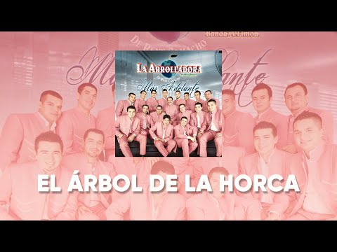 La Arrolladora Banda El Limón De René Camacho - El Árbol De La Horca