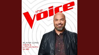 Have A Little Faith In Me (The Voice Performance)