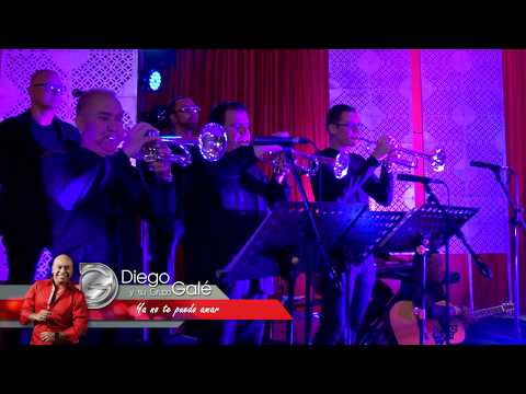 Ya No Te Puedo Amar - Diego y su Grupo Galé