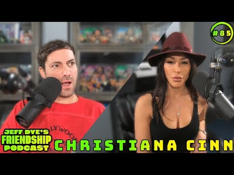 Jeff Dye's Friendship Podcast Episode 85 with CHRISTIANA CINN!