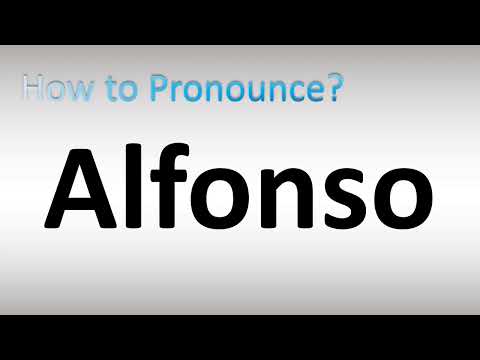 How to Pronounce Alfonso
