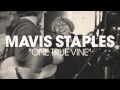 Mavis Staples - "One True Vine" (Full Album Stream)