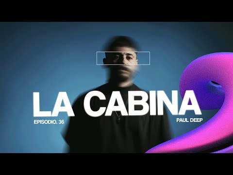 PAUL DEEP | EP #36 - THE CABIN