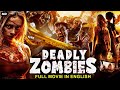 DEADLY ZOMBIES Hollywood English Zombie Horror Movie Blockbuster Zombie Full Movies In English