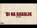 This Band - ‘Di Na Babalik (Lyrics)