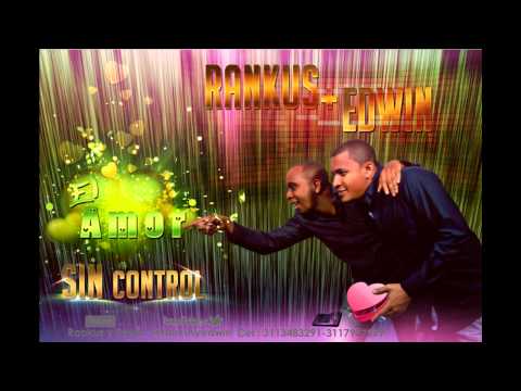 Rankus y Edwin - El Amor