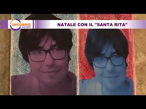 Intorno alle nove del 05 12 19 - Natale con il "santa rita"