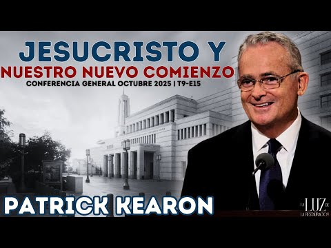 Jesucristo y Nuestro Nuevo Comienzo | Patrick Kearon | CG Octubre 2025