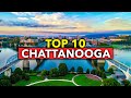 Top 10 BEST Things to Do in Chattanooga TN | Travel Video