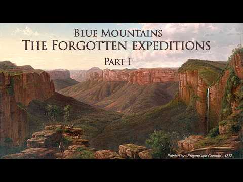 Blue Mountains - The Forgotten Expeditions - Part 1