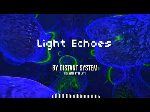 Light Echoes by Distant System (Remastered)