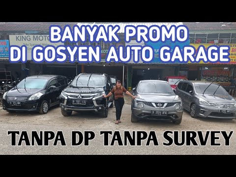 TANPA DP TANPA SURVEY DI GOSYEN AUTO GARAGE TANGERANG