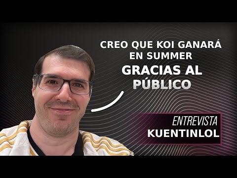 MKOI KUENTIN: "VER A KOI GANAR LA LEC ES EL MEJOR MOMENTO QUE HE VIVIDO EN LOS ESPORTS"