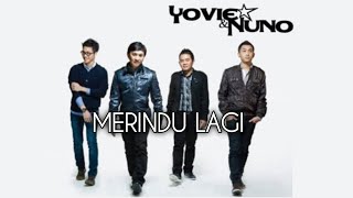 Download lagu MERINDU LAGI - YOVIE & NUNO (LIRIK & COVER LAGU) mp3