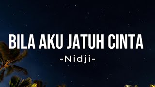 Download lagu Nidji - Bila Aku Jatuh Cinta || Lirik Video mp3