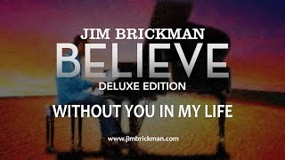 Jim Brickman - 13 Without You In My Life