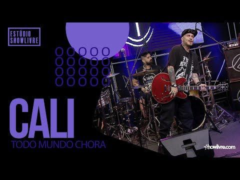 Cali - Todo Mundo Chora - Ao Vivo no Estúdio Showlivre 2020