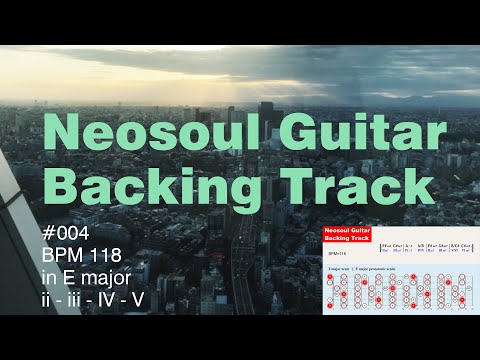 Neosoul Guitar Backing Track 004 - BPM 118, in E major