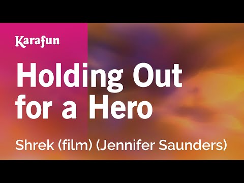 Holding Out for a Hero - Shrek (film) (Jennifer Saunders) | Karaoke Version | KaraFun