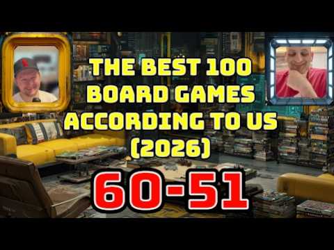 [60-51] The Best 200 Board Games According To Us! [2026]