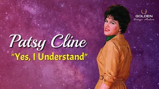 Patsy Cline - Yes, I Understand (with Lyrics)