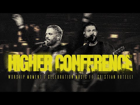 HIGHER CONFERENCE // Worship Moment // Celebration Italia ft. Cristian Rotelli