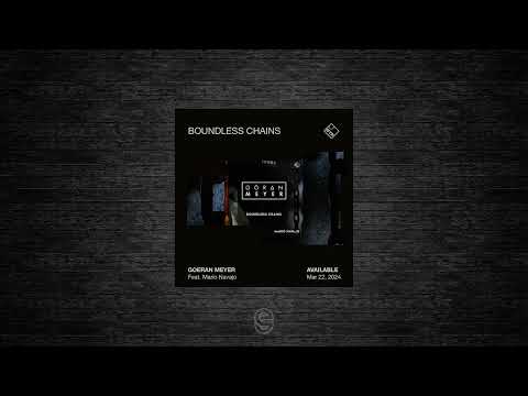 Premiere: Goeran Meyer feat. Mario Navajo – Boundless Chains (Vocal Edit) – MYR