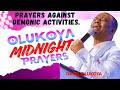14th May, Midnight- Prayers Against Demonic Activities. MIDNIGHT OLUKOYA PRAYERS #mfm