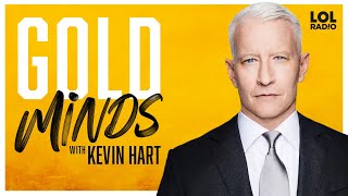 Kevin Hart Interviews Anderson Cooper on the Gold Minds With Kevin Hart Podcast