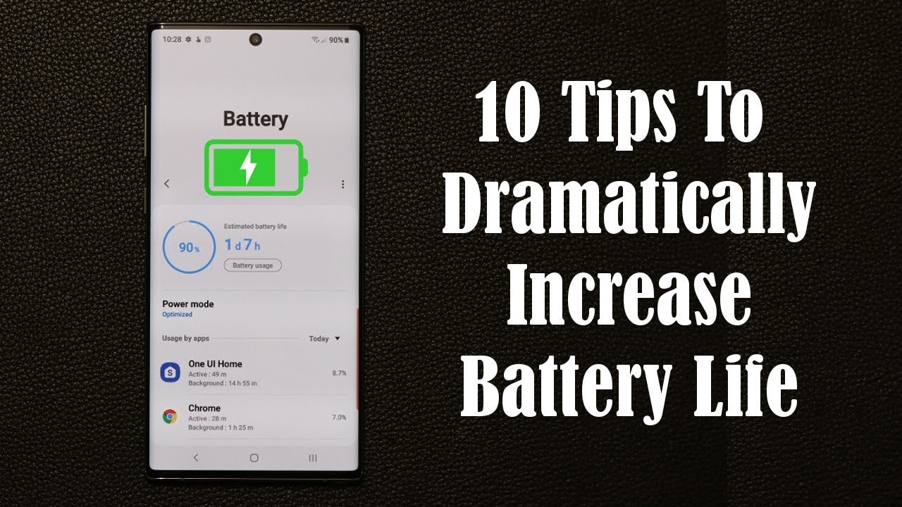 Galaxy Note 10 Plus - Tips to Dramatically Increase Your Battery Life