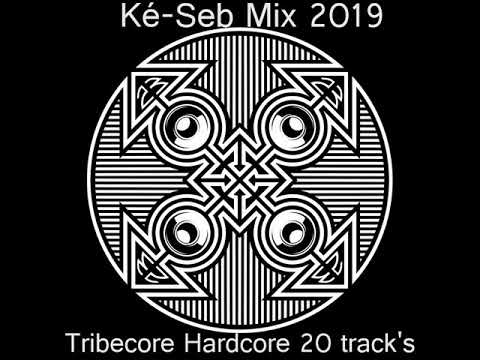Ké-Seb Mix Tribecore Hardcore 190-210 Bpm 20 track's Bill'x Radium and More