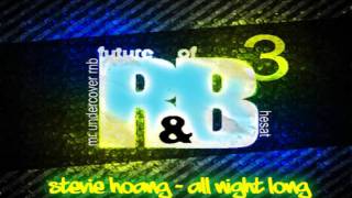 Stevie Hoang - All night Long