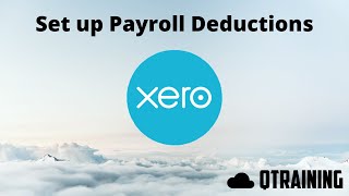 Set up and process Payroll Deductions in Xero